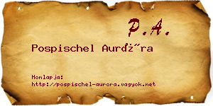 Pospischel Auróra névjegykártya